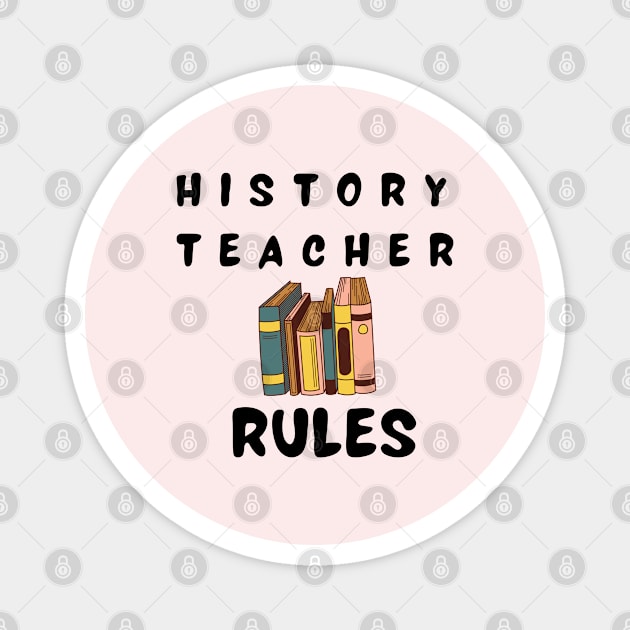 history teacher rules Magnet by natashawilona